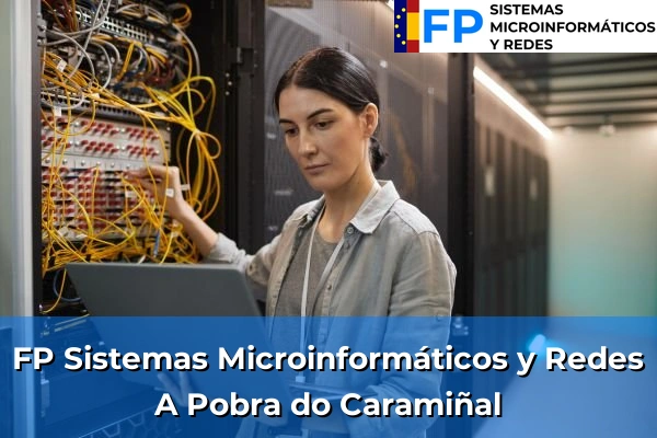 FP Sistemas Microinformáticos y Redes en A Pobra do Caramiñal