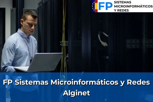 FP Sistemas Microinformáticos y Redes en Alginet
