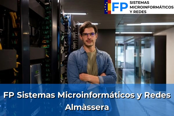 FP Sistemas Microinformáticos y Redes en Almàssera