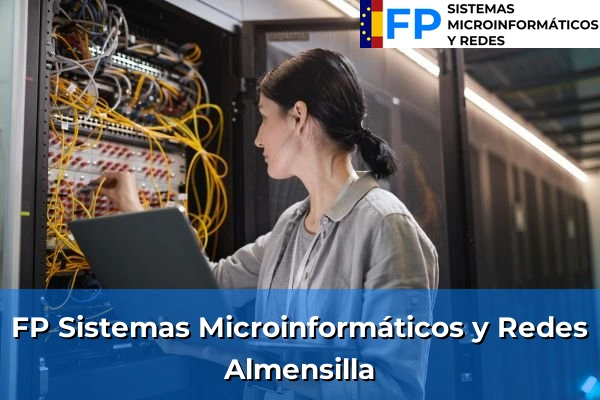 FP Sistemas Microinformáticos y Redes en Almensilla