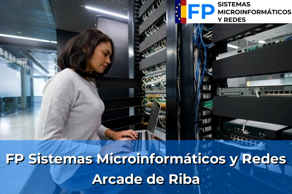 FP Sistemas Microinformáticos y Redes en Arcade de Riba