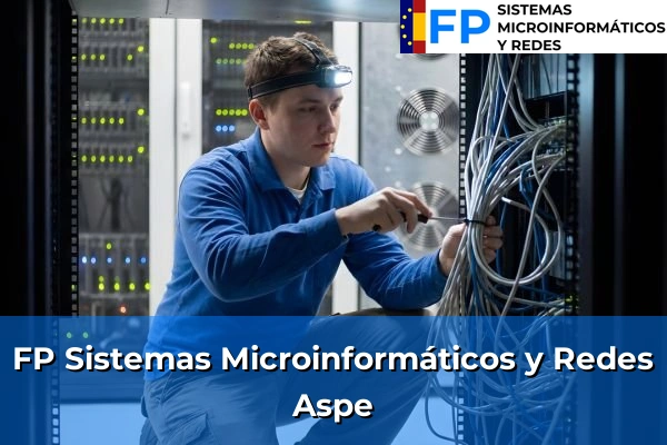 FP Sistemas Microinformáticos y Redes en Aspe