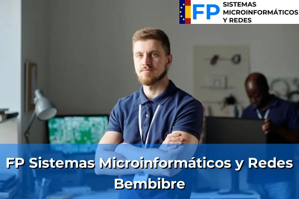 FP Sistemas Microinformáticos y Redes en Bembibre