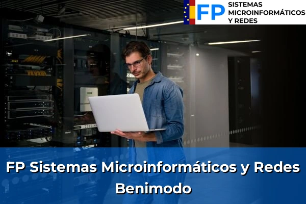 FP Sistemas Microinformáticos y Redes en Benimodo