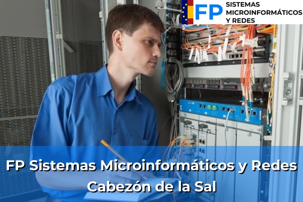 FP Sistemas Microinformáticos y Redes en Cabezón de la Sal