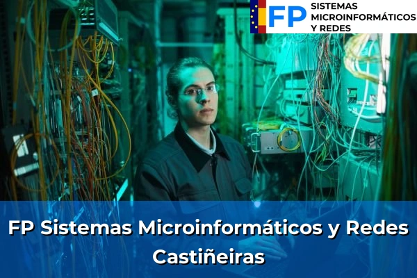 FP Sistemas Microinformáticos y Redes en Castiñeiras