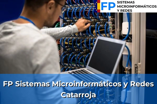 FP Sistemas Microinformáticos y Redes en Catarroja