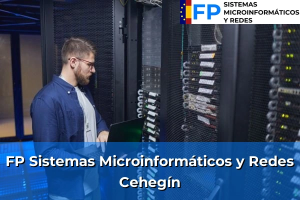 FP Sistemas Microinformáticos y Redes en Cehegín