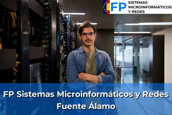 FP Sistemas Microinformáticos y Redes en Jaén 8 FP Sistemas Microinformáticos y Redes en Fuente Álamo
