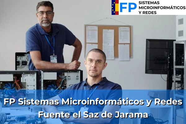 FP Sistemas Microinformáticos y Redes en Madrid 40 FP Sistemas Microinformáticos y Redes en Fuente el Saz de Jarama
