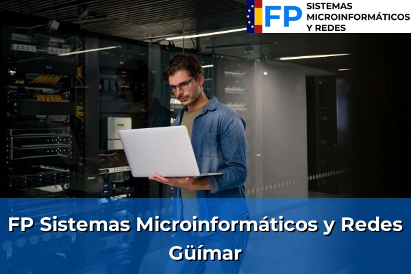 FP Sistemas Microinformáticos y Redes en Güímar