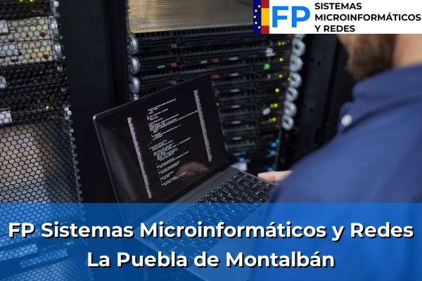 FP Sistemas Microinformáticos y Redes en La Puebla de Montalbán