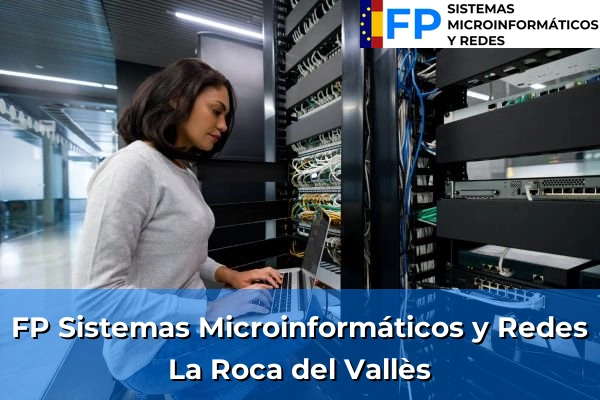 FP Sistemas Microinformáticos y Redes en La Roca del Vallès