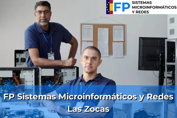 FP Sistemas Microinformáticos y Redes en Las Zocas