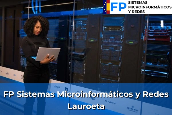 FP Sistemas Microinformáticos y Redes en Lauroeta