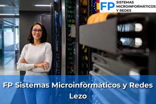 FP Sistemas Microinformáticos y Redes en Lezo