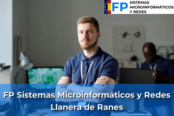 FP Sistemas Microinformáticos y Redes en Llanera de Ranes