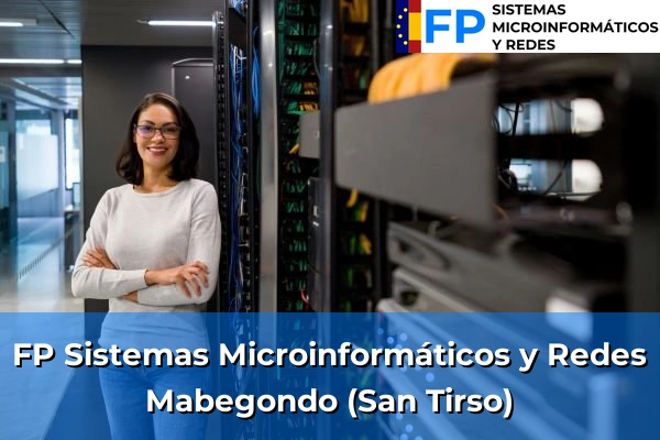 FP Sistemas Microinformáticos y Redes en Mabegondo (San Tirso)