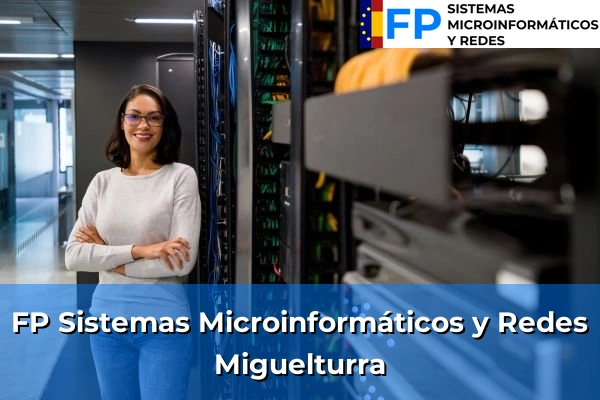 FP Sistemas Microinformáticos y Redes en Miguelturra