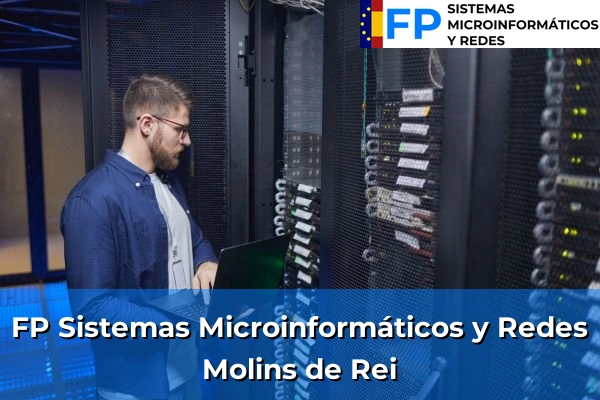 FP Sistemas Microinformáticos y Redes en Molins de Rei
