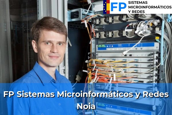 FP Sistemas Microinformáticos y Redes en Noia