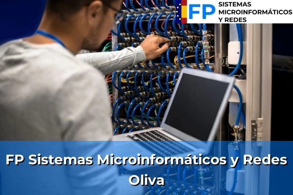 FP Sistemas Microinformáticos y Redes en Oliva