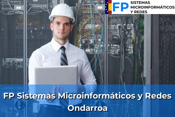 FP Sistemas Microinformáticos y Redes en Ondarroa