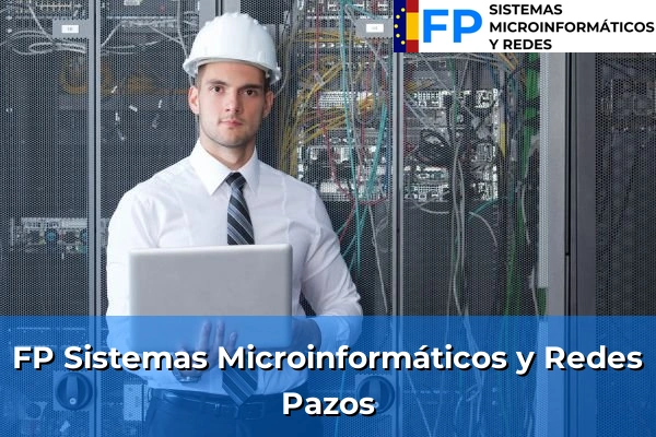 FP Sistemas Microinformáticos y Redes en Pazos