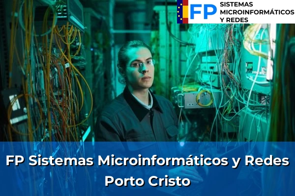 FP Sistemas Microinformáticos y Redes en Porto Cristo