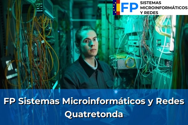FP Sistemas Microinformáticos y Redes en Quatretonda