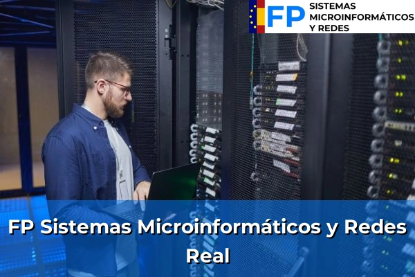 FP Sistemas Microinformáticos y Redes en Real