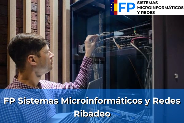 FP Sistemas Microinformáticos y Redes en Ribadeo