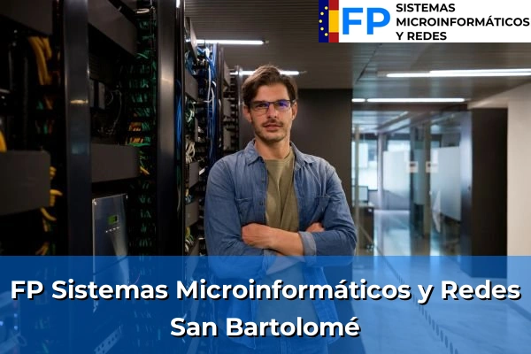 FP Sistemas Microinformáticos y Redes en San Bartolomé