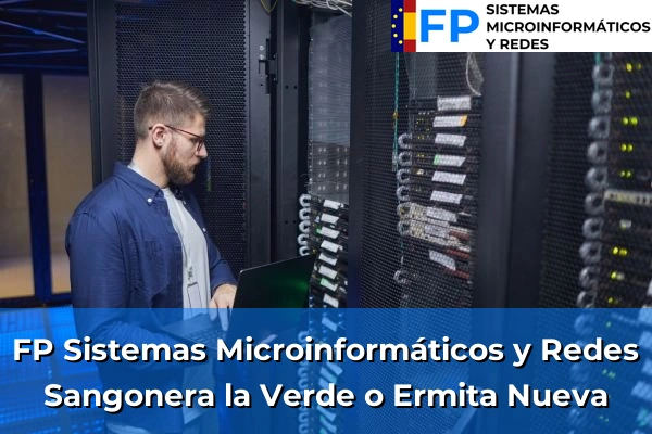 FP Sistemas Microinformáticos y Redes en Sangonera la Verde o Ermita Nueva