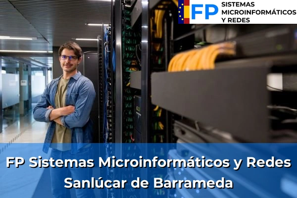 FP Sistemas Microinformáticos y Redes en Sanlúcar de Barrameda
