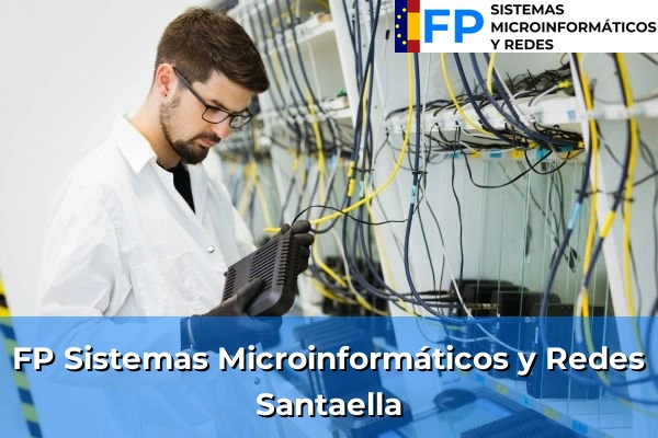 FP Sistemas Microinformáticos y Redes en Santaella