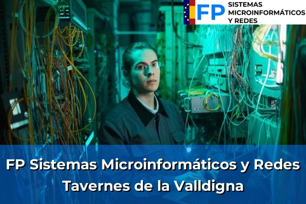 FP Sistemas Microinformáticos y Redes en Tavernes de la Valldigna