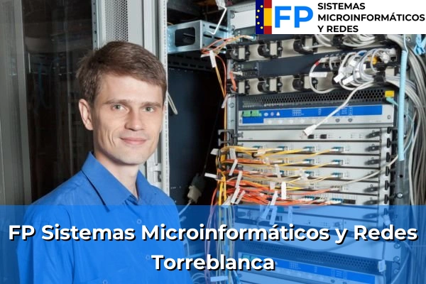 FP Sistemas Microinformáticos y Redes en Torreblanca