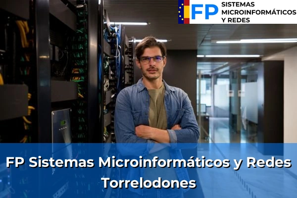 FP Sistemas Microinformáticos y Redes en Madrid 85 FP Sistemas Microinformáticos y Redes en Torrelodones